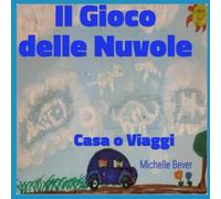 Il Gioco delle Nuvole: Casa o Viaggi