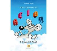 Il gioco delle vocali. Topo Tobia insegna