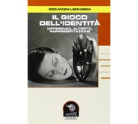 Il gioco dell'identità. Differenza, alterità, rappresentazione