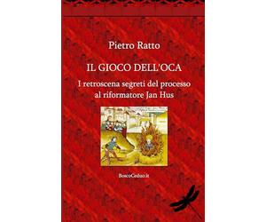 Il Gioco dell'Oca: I retroscena segreti del processo al riformatore Jan Hus