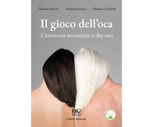 Il gioco dell'oca. L'anoressia raccontata a due voci