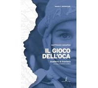 Il gioco dell'oca. Quaderni di frontiera