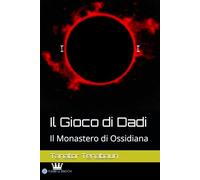 Il Gioco di Dadi: Il Monastero di Ossidiana