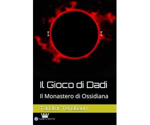 Il Gioco di Dadi: Il Monastero di Ossidiana