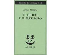 Il gioco e il massacro