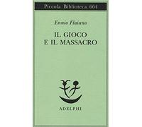 Il gioco e il massacro