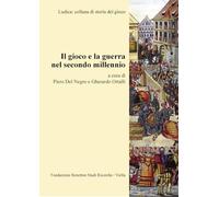 Il gioco e la guerra nel secondo millennio