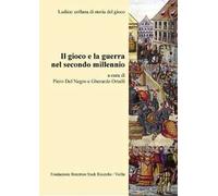 Il gioco e la guerra nel secondo millennio