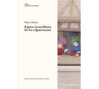 Il gioco e la novellistica fra Tre e Quattrocento