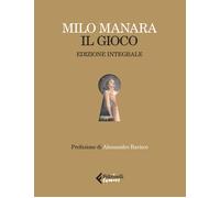 Il gioco. Ediz. integrale. Con stampa - Manara Milo