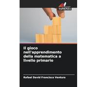 Il gioco nell'apprendimento della matematica a livello primario