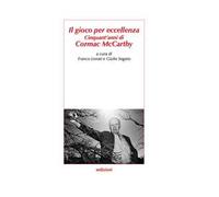 Il gioco per eccellenza. Cinquant'anni di Cormac McCarthy