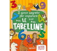 Il gioco segreto per imparare le tabelline. Con Poster