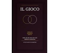 IL GIOCO: Tutto ciò che serve per non definirlo tradimento...