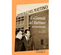 Il Giornale del mattino di Ettore Bernabei - [Polistampa]