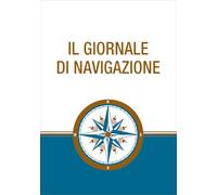 Il giornale di navigazione - AA.VV.
