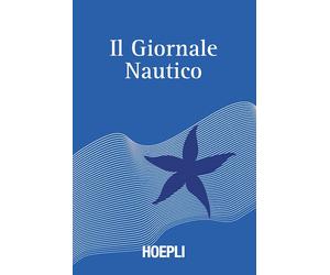 IL GIORNALE NAUTICO - CAIMMI MASSIMO (Curatore) - HOEPLI