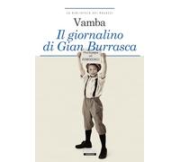 Il giornalino di Gian Burrasca. Ediz. integrale illustrata. Con Segnalibro