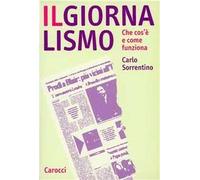 Il giornalismo. Che cos'è e come funziona