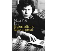 Il giornalismo fatto in pezzi