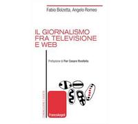 Il giornalismo fra televisione e web