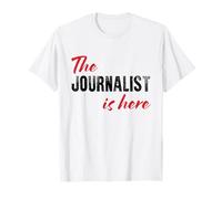 Il Giornalista è Qui - Divertente Maglietta
