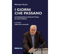 Il giorni che passano. Autobiografia intellettuale di uno storico