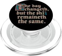 Il giorno cambia ma la merda rimane la stessa divertente PopSockets PopGrip per MagSafe