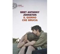 Il giorno che brucia