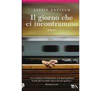 Il giorno che ci incontrammo