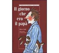 Il giorno che ero il papà