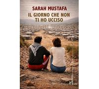 Il giorno che non ti ho ucciso