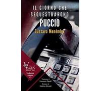 Il giorno che sequestrarono Puccio