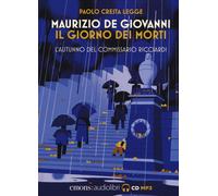 Il giorno dei morti. L'autunno del commissario Ricciardi. Letto... (Audio cd)