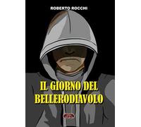 Il giorno del Bellerodiavolo