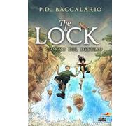 Il giorno del destino. The Lock. Vol. 6