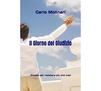 Il Giorno del Giudizio: (Poesie per resistere più che mai)