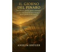 Il giorno del Pinaro - Isso 333 a.C.: guerra, spazio e memoria