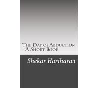 Il giorno del rapimento - Un breve libro