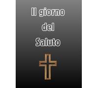 Il giorno del Saluto