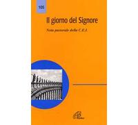 Il giorno del Signore. Nota pastorale