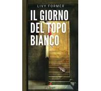 Il giorno del topo bianco