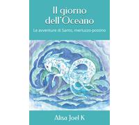 Il giorno dell’Oceano: Le avventure di Santo, merluzzo-postino