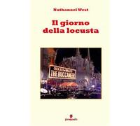 Il giorno della locusta. Nuova ediz.