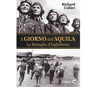 Il giorno dell'aquila. La battaglia d'Inghilterra