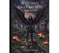 Il giorno delle ali nere: Figli dell'Apocalisse