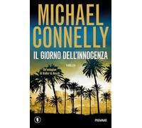 Il giorno dell'innocenza. Un'indagine di Haller & Bosch