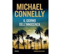 Il giorno dell'innocenza. Un'indagine di Haller e Bosch