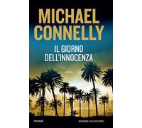 Il giorno dell'innocenza. Un'indagine di Haller e Bosch