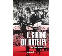 Il giorno di Hateley. Una storia di padri e figli